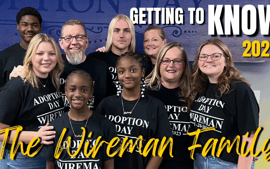 Getting to Know – The Wireman Family