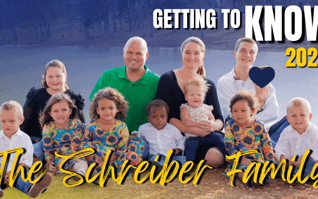 Getting to Know – The Schreiber Family